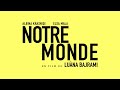 Notre monde  bandeannonce en vostfr