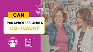 Can Paraprofessionals Co-Teach?