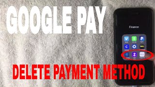 ✅  How To Delete Payment Method From Google Pay 🔴