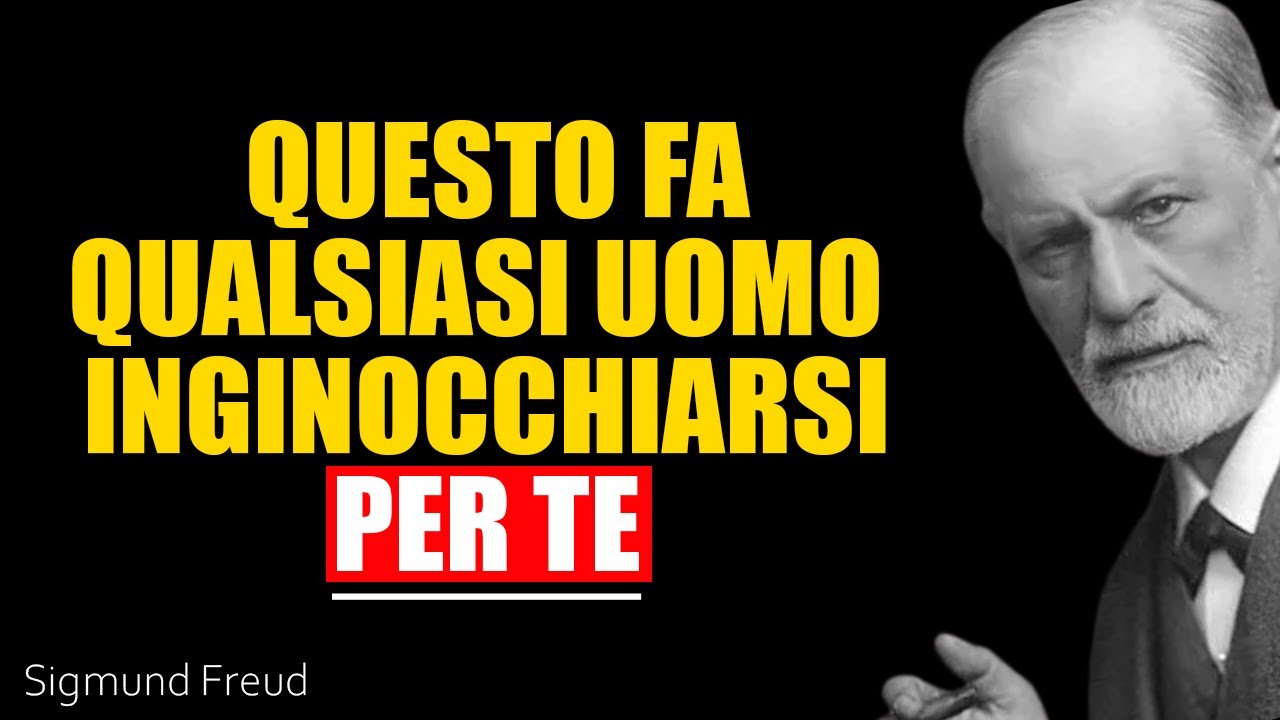 Gli uomini si innamorano di te solo a causa di questi tre comportamenti | Sigmund Freud