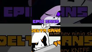 Epic Sans vs Delta Sans