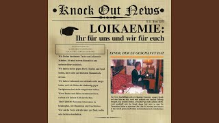 Wir sind Loikaemie / Oi! Ist uns're Welt