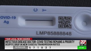 Doctor: Testing still important as COVID cases fall