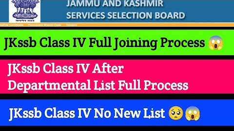 JKssb Class IV Full Joining Process(A-Z) Final List Not out yet @davoodrajavlogs3589 #dawoodraja