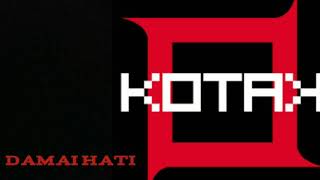 KOTAK - Damai Hati