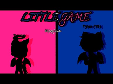 Little Game ||GLMV||