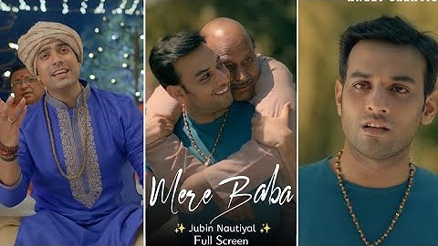 Jubin Nautiyal: Mere Baba Song | Full Screen WhatsApp Status | Payal Dev | Mere Baba Song Status