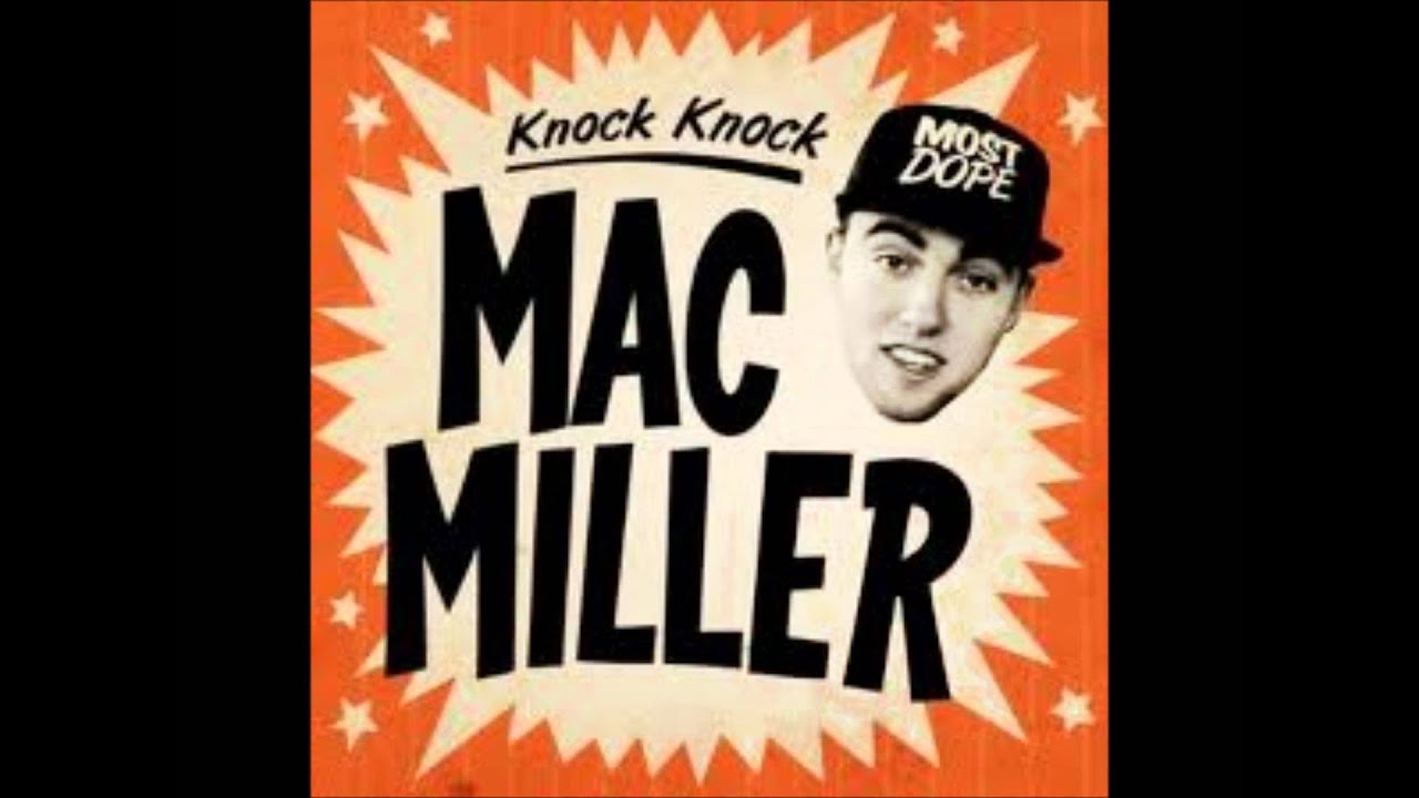 Mac Miller Knock Knock