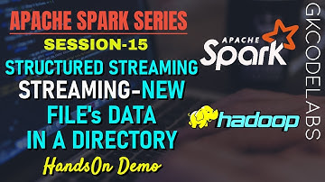 Spark Streaming Log files in a Directory | Session-15