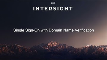Cisco Intersight Single Sign-On with Domain Verify