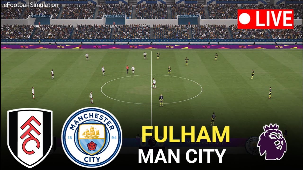 🔴LIVE- Manchester City vs Fulham l Epl 2025/26 l Full Match eFootball Pes 21 Game Video Simulation