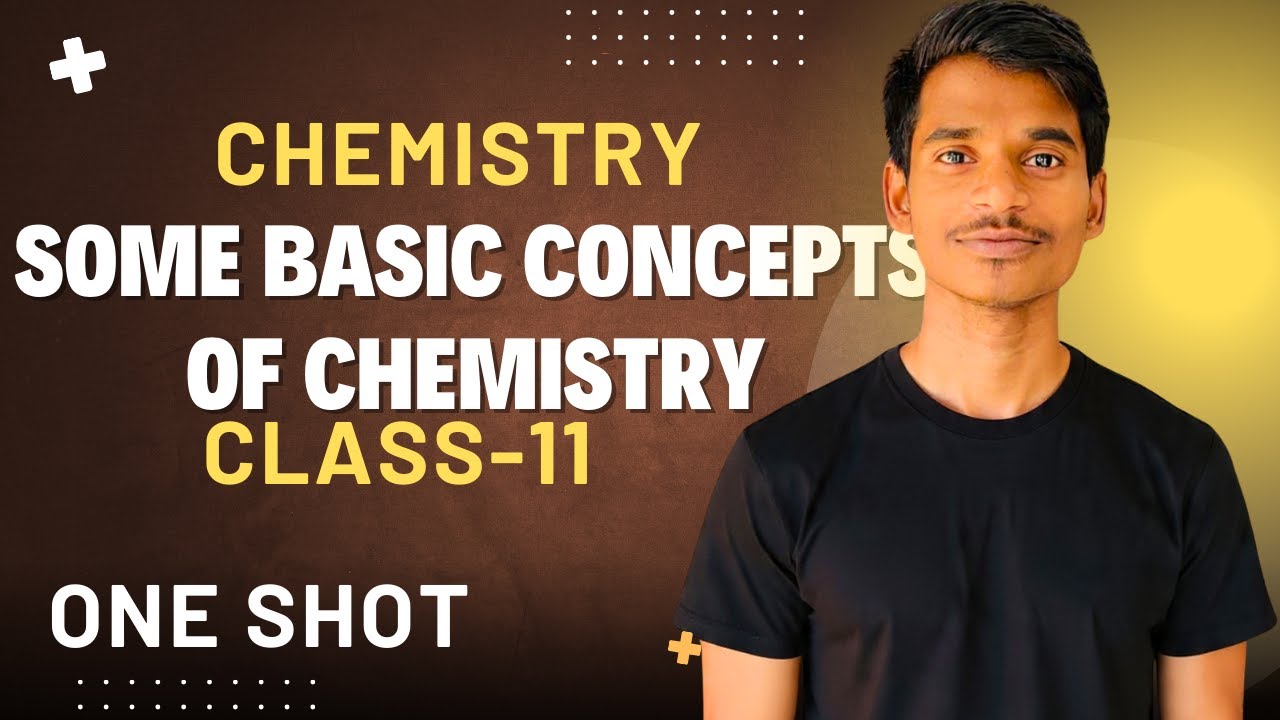 Some Basic Concepts of Chemistry One Shot | Class 11 Chemistry Ch 1 ...