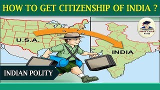 L-14- भारत की Citizenship लेना और  छोड़ने की  प्रक्रिया India Polity  By VeeR