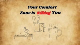 The Hidden Danger of Your Comfort Zone