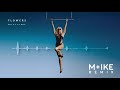 Miley Cyrus Flowers M Ike Remix