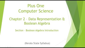Plus One | Computer Science | Chapter 2 - Data Representation & Boolean Algebra | Boolean Algebra