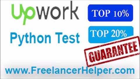 Pass Upwork Python Test answers-TOP 10%