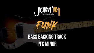 Video thumbnail of "Funk Bass Backing Track in C Minor"