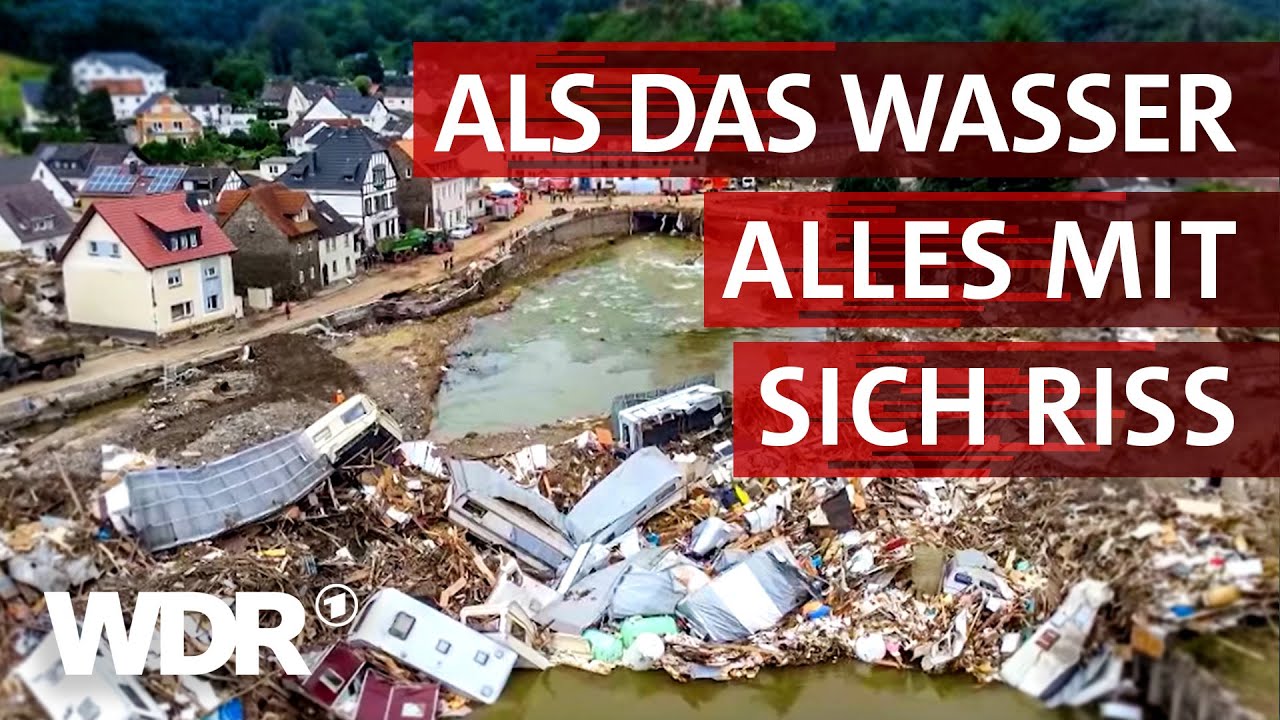 Flutkatastrophe 2021: Ein Unwetter, das unterschätzt wurde | Heimatflimmern | WDR
