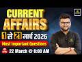 1-21 March Current Affairs Revision | Current Affairs Today | Kumar Gaurav Sir