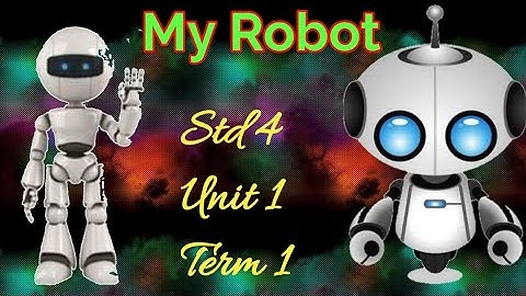 My Robot poem/ 4th standard /English /unit 1 /term 1 /samacheer kalvi