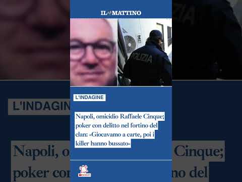 Video Napoli, omicidio Raffaele Cinque: «Giocavamo a carte, poi i killer hanno bussato»