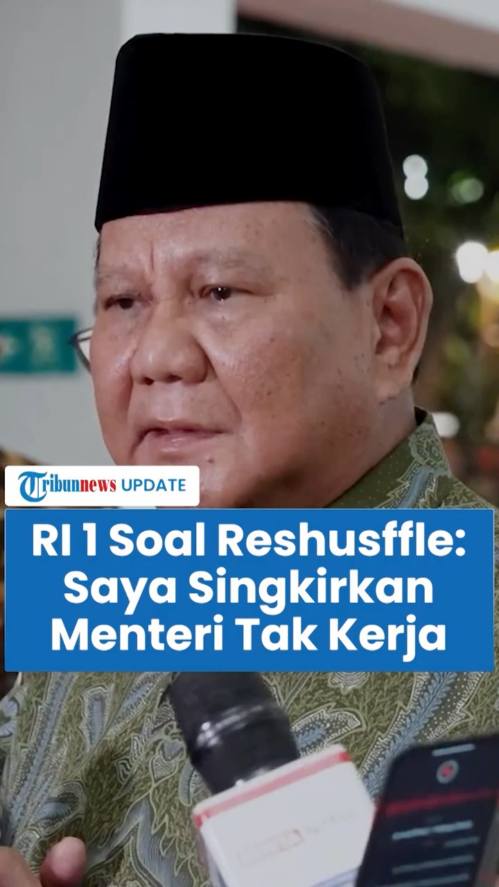 Respons Prabowo soal Reshuffle Kabinet: Saya Singkirkan Menteri yang Tidak Mau Bekerja untuk Rakyat
