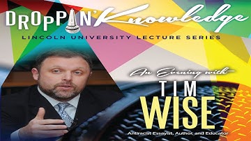 "Droppin Knowledge" featuring Tim Wise