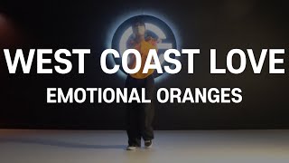 West Coast Love - Emotional Oranges Miri Choreography The Code Dance Studio