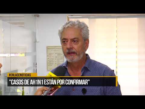 "Casos de AH1N1 están por confirmar" Secretario de Salud