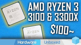 Ryzen 3 3100 & 3300X Review, $100-$120 3rd gen Ryzen CPUs