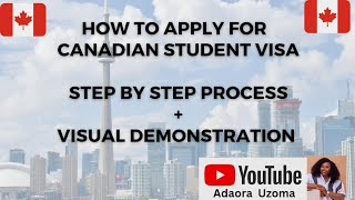 How to Apply for a Canadian Study Visa , Step by Step Process + Visual Demonstration