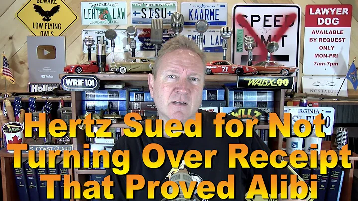 Hertz Sued for Not Turning Over Alibi Receipt - Ep...