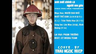 ANH MỚI CHÍNH LÀ NGƯỜI EM YÊU (Cha Cha Cha Version) (LV: Phạm Trưởng) | Cover by THAI NGOC HIEP