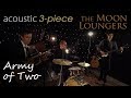 Capture de la vidéo Olly Murs - Army Of Two | Acoustic Cover By The Moon Loungers