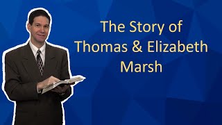 The Story of Thomas & Elizabeth Marsh