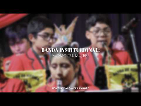 BANDA INSTITUCIONAL | Homenaje musical al día de la madre 🎶🎷