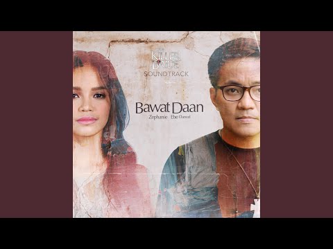 Ebe Dancel, Zephanie Dimaranan - Bawat Daan