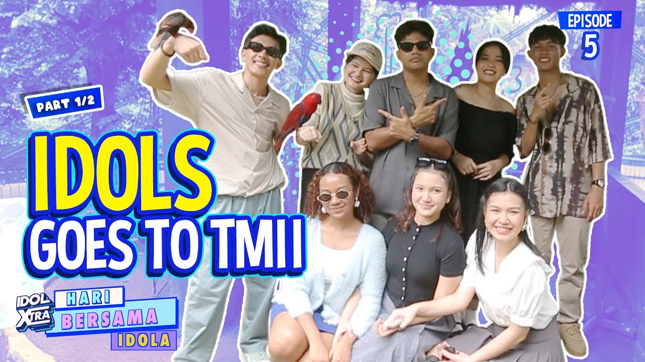 HAPPY BANGET!! Explore TMII Bareng Kontestan Idol (1/2) - Idol Xtra | Hari Bersama Idola