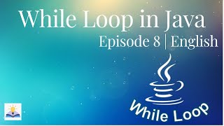 While Loop in Java | English | Episode - 8 | Nixsala Nadesan |