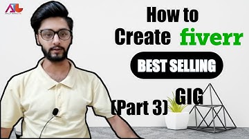 How to create best selling gig for fiverr | Fiverr Tutorial | Part 3 | Online earning