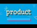 How to say "product"! (High Quality Voices)