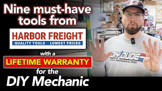 Nine musthave LIFETIME WARRANTY items from Harbor Freight for the DIY Mechanic