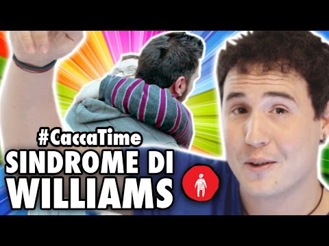 SINDROME DI WILLIAMS / #CaccaTime - Fancazzisti ANOnimi