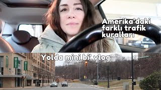 Amerika'daki Trafik Kuralları vs. Türkiye'deki Trafik Kuralları