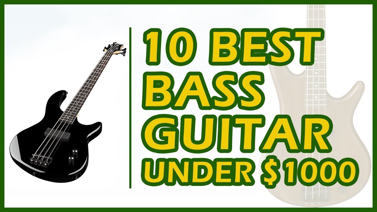 10 Best Bass Guitar Under 1000 Reviews 2018 YouTube