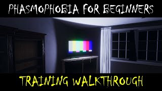 Phasmophobia Guide: #2 - Training Walkthrough