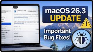 macOS 26.3 Update — What’s New? Huge Security Fixes, Performance Improvements & Should You Update?