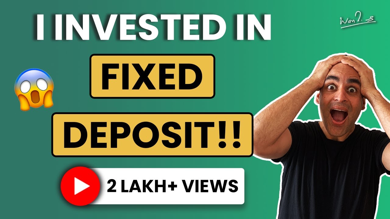 I INVESTED IN A FIXED DEPOSIT!