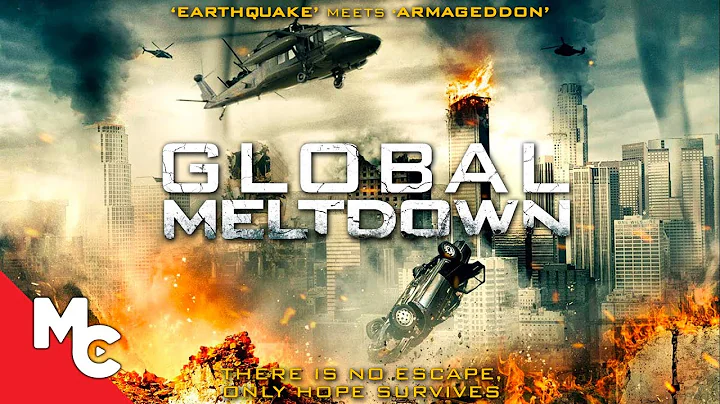 Global Meltdown | Full Movie | Action Adventure Disaster | End Of The World! - DayDayNews